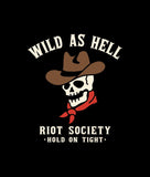 Wild As Hell Cowboy Skeleton Womens Tee - - Riot Society