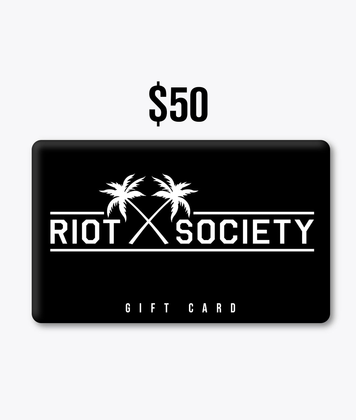 $50 E-Gift Card - - Riot Society