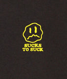 Sucks to Suck Embroidered Mens T-Shirt - - Riot Society