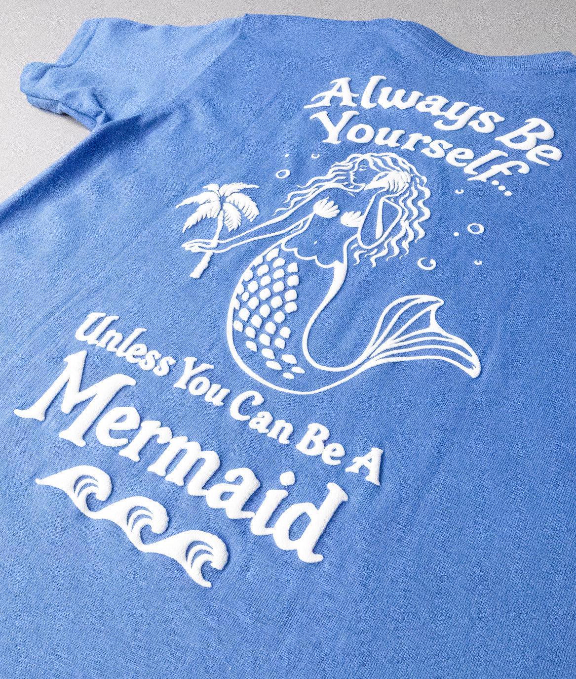 Always Be yourself Mermaid Girls Tee - Iris Blue - - Riot Society