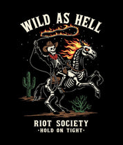 Wild As Hell Cowboy Skeleton Mens T-Shirt - - Riot Society