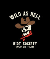 Wild As Hell Cowboy Skeleton Mens T-Shirt - - Riot Society